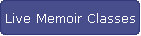 Live Memoir Classes