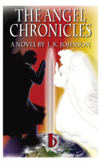 'The Angel Chronicles,' by J.K. Johnson, mystery and romance on another plane
