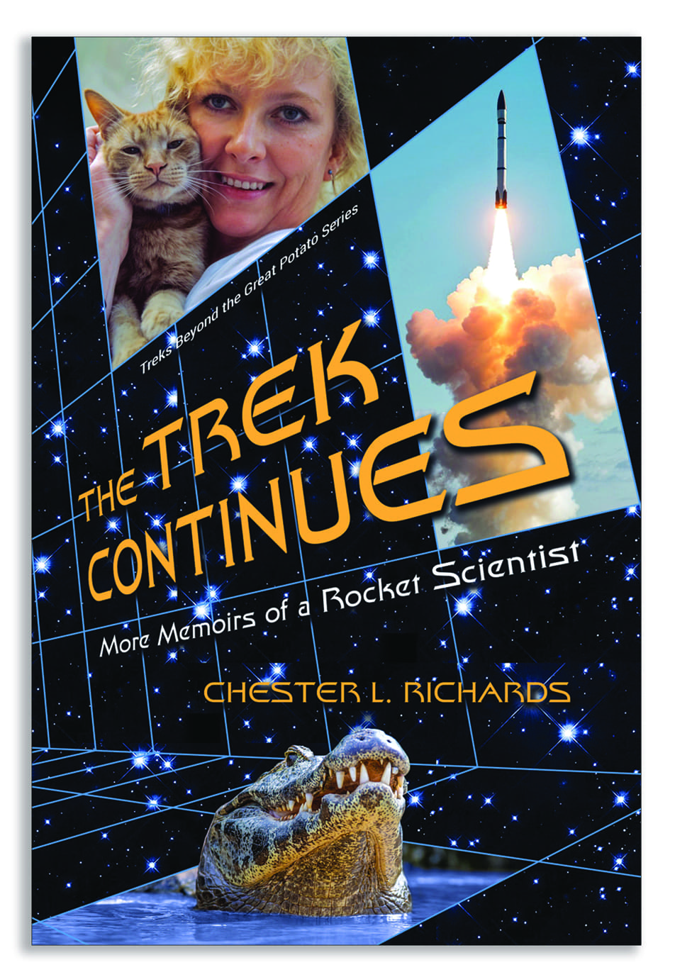 The Trek Continues: More memoirs of a rocket scientist