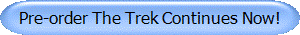 Pre-order The Trek Continues Now!
