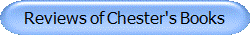 Reviews of Chester's Books